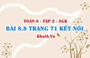 Bài 8.8 trang 71 Toán 8 Kết nối tri thức Tập 2